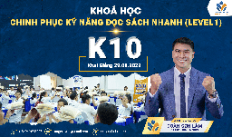 Chinh phục khả năng đọc sách nhanh level 1 – K10