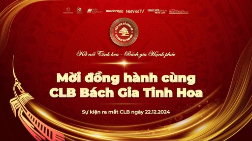 Thư mời đồng hành cùng Sự kiện "Ra mắt Câu lạc bộ Bách Gia Tinh Hoa" - Cơ hội quảng bá và kết nối thương hiệu